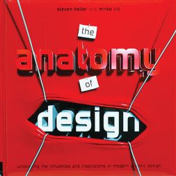 The Anatomy of design, Steven Heller in Mirko Ilić, Rockport 2007